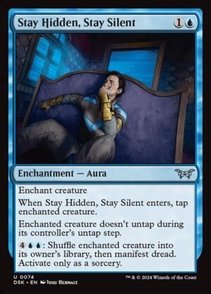 Stay Hidden, Stay Silent<br /><span class="collector-number">Collector No. 74</span>