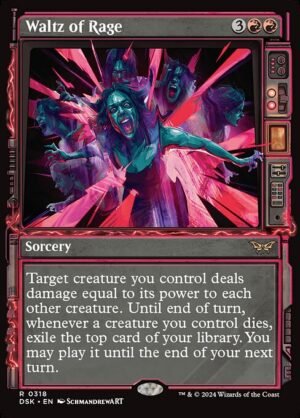 Waltz of Rage - Foil<br /><span class="collector-number">Collector No. 318</span>
