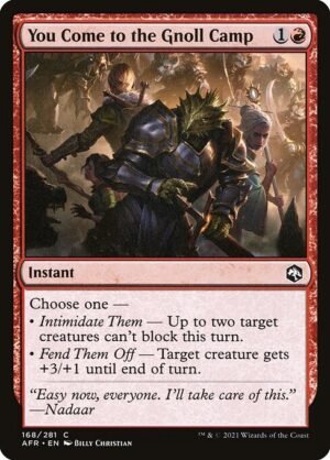 You Come to the Gnoll Camp<br /><span class="collector-number">Collector No. 168</span>