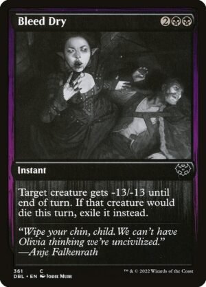 Bleed Dry<br /><span class="collector-number">Collector No. 361</span>