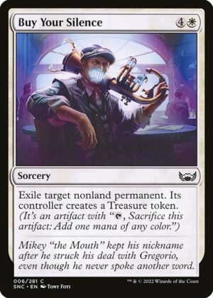 Buy Your Silence<br /><span class="collector-number">Collector No. 6</span>