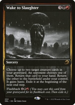 Wake to Slaughter<br /><span class="collector-number">Collector No. 250</span>