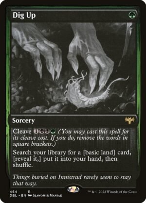 Dig Up<br /><span class="collector-number">Collector No. 464</span>