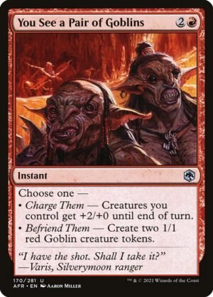 You See a Pair of Goblins<br /><span class="collector-number">Collector No. 170</span>