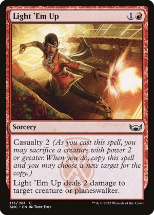 Light 'Em Up<br /><span class="collector-number">Collector No. 113</span>