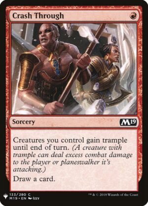 Crash Through<br /><span class="collector-number">Collector No. M19-133</span>