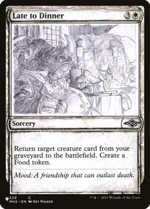 Late to Dinner<br /><span class="collector-number">Collector No. MH2-329</span>