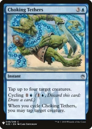 Choking Tethers<br /><span class="collector-number">Collector No. A25-48</span>