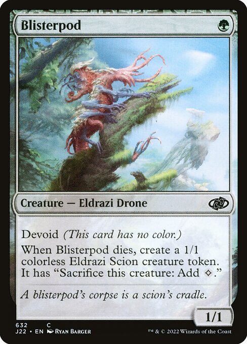 Blisterpod<br /><span class="collector-number">Collector No. 632</span>