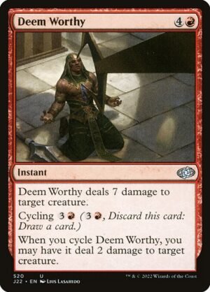 Deem Worthy<br /><span class="collector-number">Collector No. 520</span>