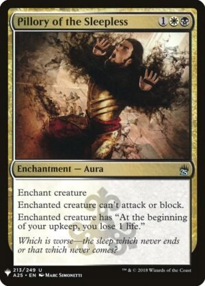 Pillory of the Sleepless<br /><span class="collector-number">Collector No. A25-213</span>