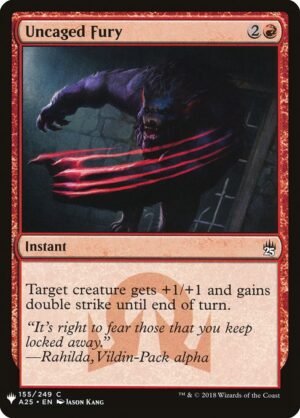 Uncaged Fury<br /><span class="collector-number">Collector No. A25-155</span>