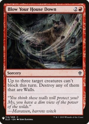 Blow Your House Down<br /><span class="collector-number">Collector No. ELD-114</span>