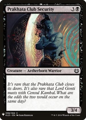 Prakhata Club Security<br /><span class="collector-number">Collector No. KLD-98</span>