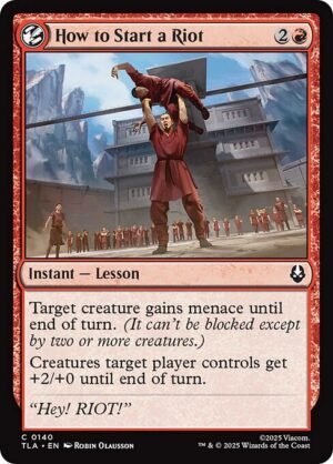 How to Start a Riot<br /><span class="collector-number">Collector No. 140</span>