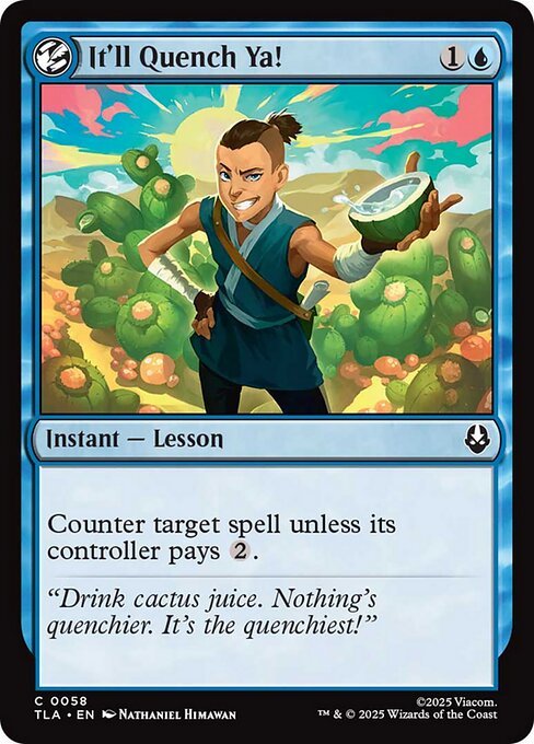 It'll Quench Ya!<br /><span class="collector-number">Collector No. 58</span>