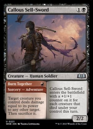 Callous Sell-Sword // Burn Together<br /><span class="collector-number">Collector No. 221</span>