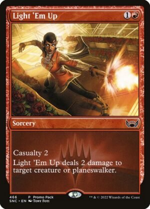 Light 'Em Up - Foil<br /><span class="collector-number">Collector No. 466</span>