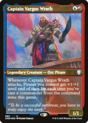 Captain Vargus Wrath - Etched<br /><span class="collector-number">Collector No. 593</span>