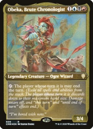 Obeka, Brute Chronologist - Etched<br /><span class="collector-number">Collector No. 609</span>