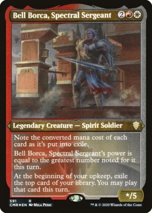 Bell Borca, Spectral Sergeant - Etched<br /><span class="collector-number">Collector No. 591</span>