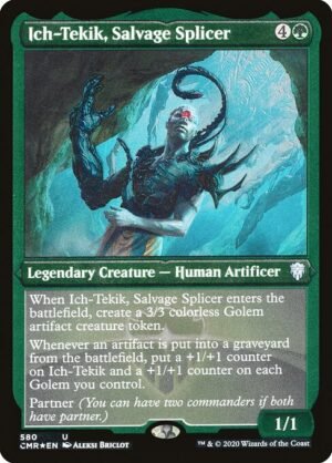 Ich-Tekik, Salvage Splicer - Etched<br /><span class="collector-number">Collector No. 580</span>