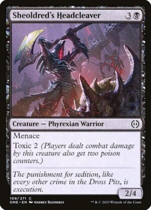 Sheoldred's Headcleaver - Foil<br /><span class="collector-number">Collector No. 109</span>