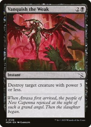 Vanquish the Weak - Foil<br /><span class="collector-number">Collector No. 129</span>