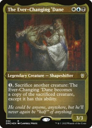 The Ever-Changing 'Dane - Etched<br /><span class="collector-number">Collector No. 52</span>