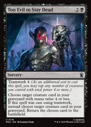 Too Evil to Stay Dead<br /><span class="collector-number">Collector No. 118</span>